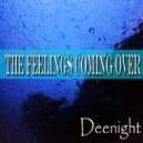 Deenight - The feelings coming over (Original mix)