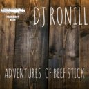 Ronill - Adventures Of Beef Stick ()
