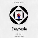 Mik Kartl - Fantasia (Somersault Remix)
