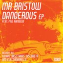Mr Bristow & Phil Ramocon - Dangerous (feat. Phil Ramocon) (ElectroGorilla Remix)