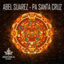 Abel Suarez - Pa Santa Cruz