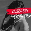 DJSOUSHI - Melodeep28 (MIXTAPE)