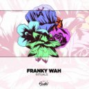 Franky Wah - Stay On The Scene