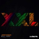 James Mannion - Kill Him ()