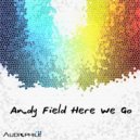 Andy Field - Here We Go ()