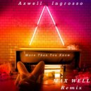 Axwell Λ Ingrosso - More Than You Know