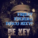 De Key - Friday evening disco