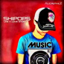 Shipops - Story