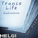 Helgi - Trance Life Radioshow #119