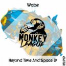 Wabe - Beyond Time and Space