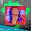 Bon Jovi - Livin\' On A Prayer (Di Paulo Remix)