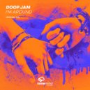 Doop Jam - I`m Around (Radio mix)