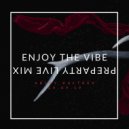 Dj Ablay Kaltaev - Enjoy the vibe (Preparty live mix 28.09.19)