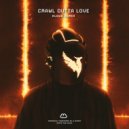 Illenium - Crawl Outta Love (KLOUD Remix)
