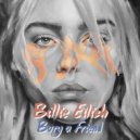 Billie Eilish - Bury A Friend