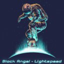 Black Angel - Lightspeed