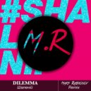 DILEMMA - Шаленiй