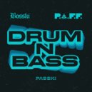 PASSKI & Bosski & P.A.F.F. - Drum N Bass