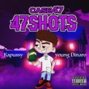 case47 & young Dinaro & Kapussy - Cosa Nostra ()