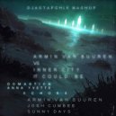 Armin van Buuren feat. Josh Cumbee X Inner City vs. Domastic & Anna Yvette - Sunny Days & It Could Be Echoes