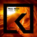 Paul Rees - I Feel Fire (MAX (UK) mix)