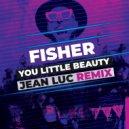 Fisher - You Little Beauty