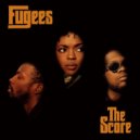 The Fugees - Ready or Not