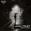 John Trust - Waiting For Tomorrow