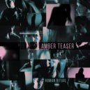 Amber Teaser - Go Out From This Chaos