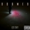 kolomy - doomed (Original Mix)