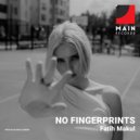 Fatih Makul - No Fingerprints