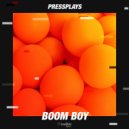 PressPlays - Boom Boy