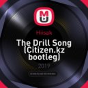Hiisak - The Drill Song (Citizen.kz tool Mash Up)