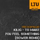 Kilig - To Make You Feel Something