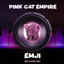 Pink Cat Empire - Emji