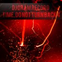 DJ DRAM RECORD - TIME, DO NOT TURN BACK 4