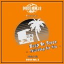 Deep In Force - Following For You (Original Mix)