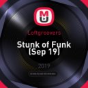 Loftgroovers - Stunk of Funk (Sep 19)
