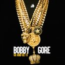 Bobby Gore - Go and Get It