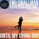Verso & MJ Smallman - Until my dying day (Acoustic mix)
