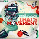 SellRude - That's Movement
