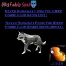 Ultra Funkular Sound - Never Runaway From You
