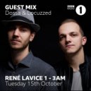 René LaVice + Dossa & Locuzzed - Guest Mix (15/10/2019)