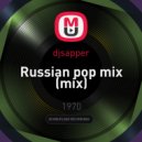 djsapper - Russian pop mix (mix)
