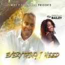 Mike P Fitzpatrick & Priscilla Bailey - Everything I Need (feat. Priscilla Bailey)