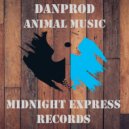 Danprod - Animal music (Original Mix)