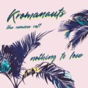 Kromanauts - Nothing To Lose (Omegaman Remix Instrumental)