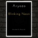 Aryozo - Blinking Neon
