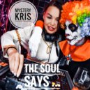Mystery Kris - The soul says...