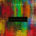 Aryozo - When the dreamer wakes